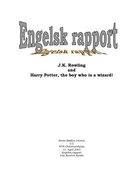 J.K. Rowling and Harry Potter, the boy who is a wizard!