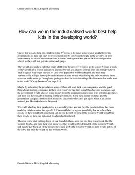 How can we in the industrialised world best help kids in the developing world?
