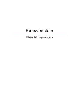 Fördjupningsarbete: Runsvenska - Svenska B