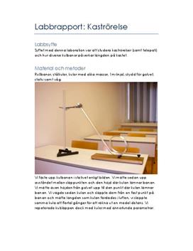 Kaströrelse under olika förhållanden | Labbrapport