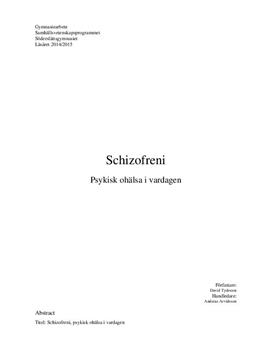 Schizofreni - psykisk sjukdom i vardagen | Gymnasiearbete