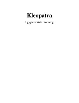 Kleopatra - Egyptens sista drottning | Fördjupningsarbete