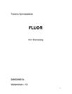 Fluor | Fluorintag och Biverkningar | Naturkunskap A