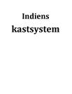 Indiens kastsystem | Fördjupningsarbete